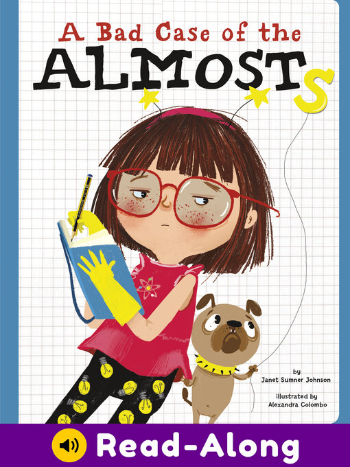 Title details for A Bad Case of the Almosts by Janet Sumner Johnson - Available